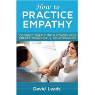 How to Practice Empathy