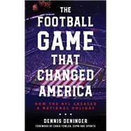 The Football Game That Changed America