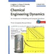 Chemical Engineering Dynamics, Includes CD-ROM An Introduction to Modelling and Computer Simulation