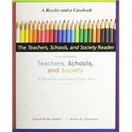 The Teachers, Schools, and Society Reader to accompany Teachers, Schools, and Society, A Brief Intro