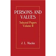 Persons and Values Selected Papers Volume II