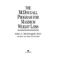 The McDougall Program for Maximum Weight Loss,9780525936787