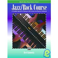Alfred's Basic Piano Library, Jazz/Rock Course, Level 1