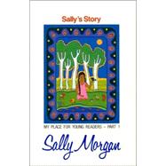 Sally's Story : My Place for Young Readers