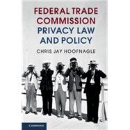 Federal Trade Commission Law and Policy