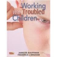 Working with Troubled Children