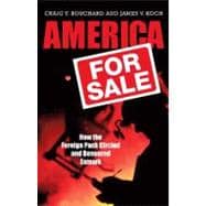 America for Sale : How the Foreign Pack Circled and Devoured Esmark