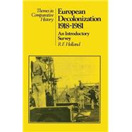 European Decolonization 1918-1981