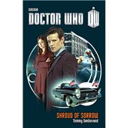 Doctor Who: Shroud of Sorrow A Novel