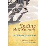 Finding Mrs. Warnecke The Difference Teachers Make