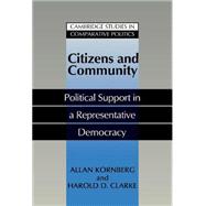 Citizens and Community: Political Support in a Representative Democracy