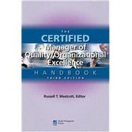 The Certified Manager of Quality/organizational Excellence Handbook