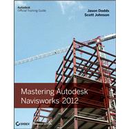 Mastering Autodesk Navisworks 2012