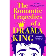 The Romantic Tragedies of a Drama King