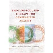 Emotion-focused Therapy for Generalized Anxiety