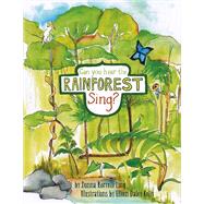 Can You Hear the Rainforest Sing?
