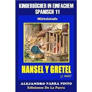 Kinderbücher In Einfachem / Hansel Y Gretel ¡Y Más!