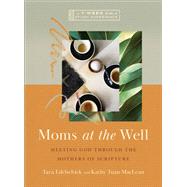 Moms at the Well