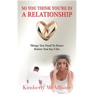 So You Think You're in a Relationship