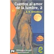 Cuentos al amor de la lumbre, 2 / Stories by the firelight