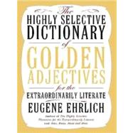 Highly Selective Dictionary of Golden Adjectives for the Extraordinarily Literate