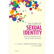 The Story of Sexual Identity Narrative Perspectives on the Gay and Lesbian Life Course
