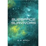 Subspace Survivors