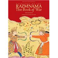 Paintings of the Razmnama The Book of War,9781890206789