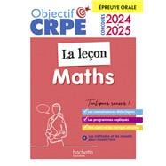 Objectif CRPE 2024 - 2025 - Maths - La leçon -  épreuve orale d'admission