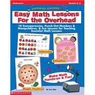 Overhead Teaching Kit: Easy Math Lessons for the Overhead 10 Transparencies, Punch-Out Numbers & Manipulatives, & Fun Lessons for Teaching Essential Math Skills