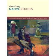 Theorizing Native Studies