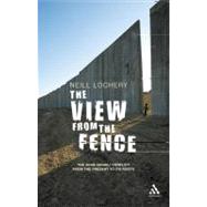 The View from the Fence: The Arab-Israeli Conflict from the Present to Its Roots