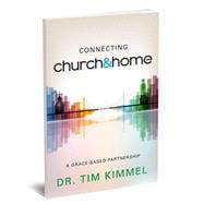 Connecting Church and Home: A Grace Based Partnership