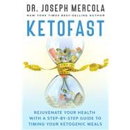 KetoFast Rejuvenate Your Health with a Step-by-Step Guide to Timing Your Ketogenic Meals