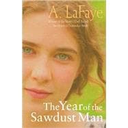 The Year of the Sawdust Man