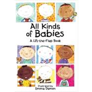 All Kinds of Babies A Lift-the-Flap Book