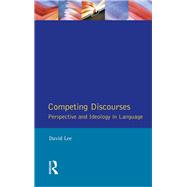 Competing Discourses: Perspective and Ideology in Language