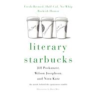 Literary Starbucks Fresh-Brewed, Half-Caf, No-Whip Bookish Humor