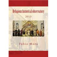 Religious Historical Observatory 2013