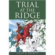Trial at the Ridge