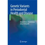 Genetic Variants in Periodontal Health and Disease