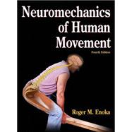 Neuromechanics of Human Movement - 4th Edition