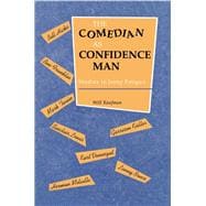 The Comedian As Confidence Man