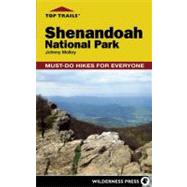 Top Trails: Shenandoah National Park Must-Do Hikes for Everyone