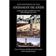 New Histories of the Andaman Islands