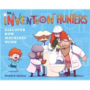 The Invention Hunters Discover How Machines Work