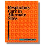 Respiratory Care In Alternative Sites