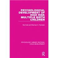 Psychological Development of High Risk Multiple Birth Children