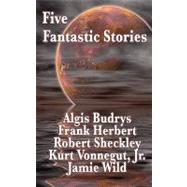 Five Fantastic Stories