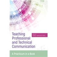 Teaching Professional and Technical Communication